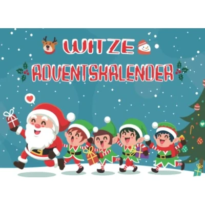 Abbildung von Witze Adventskalender: 24 Tage Lachen Weihnachtswitze mit lustig verrückten Witzen Weihnachtsspaß für die ganze Familie