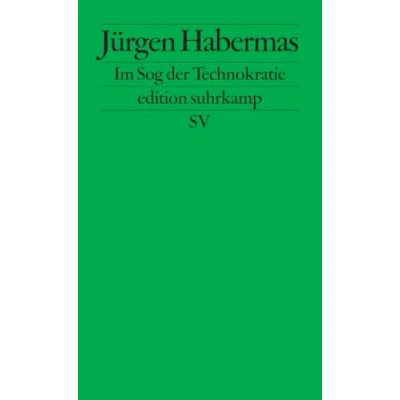 Abbildung von Im Sog der Technokratie: Kleine Politische Schriften XII (edition suhrkamp)