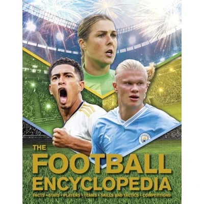 Abbildung von The Football Encyclopedia: Facts Stats Players Teams Skills and Tactics Competitions