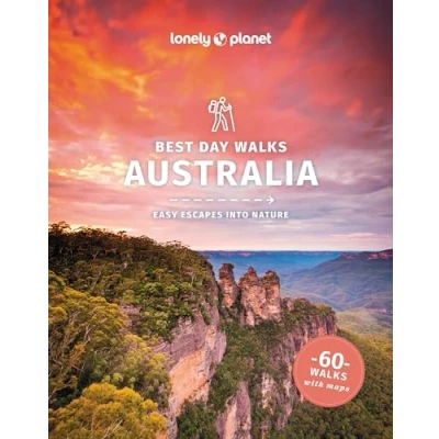 Abbildung von Lonely Planet Best Day Walks Australia: easy escapes into nature (Hiking Guide)