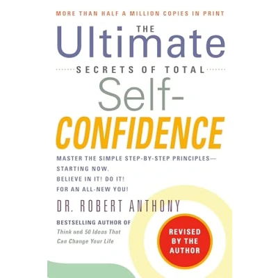 Abbildung von The Ultimate Secrets of Total Self Confidence: Revised Edition