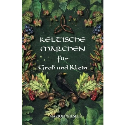 Abbildung von Keltische Märchen für Groß und Klein: Geschichten der keltischen Tradition