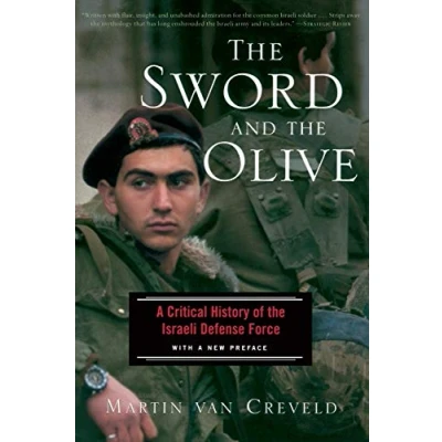 Abbildung von The Sword and Olive: A Critical History Of Israeli Defense Force