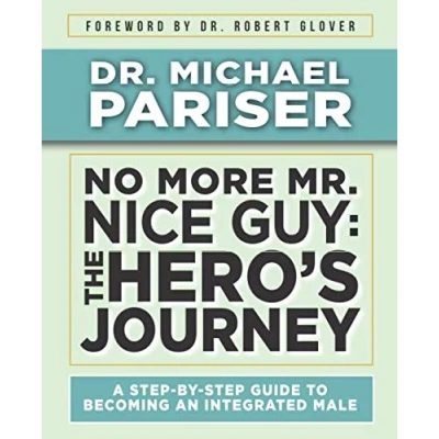 Abbildung von No More Mr. Nice Guy: The Hero’s Journey