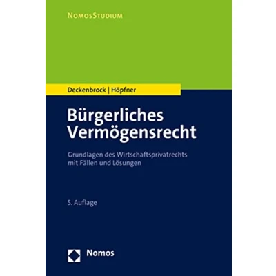 Abbildung von Bürgerliches Vermögensrecht: Grundlagen des Wirtschaftsprivatrechts mit Fällen und Lösungen (NomosStudium)