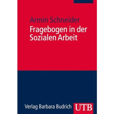 Abbildung von Fragebogen in der Sozialen Arbeit: Praxishandbuch für ein diagnostisches, empirisches und interventives Instrument