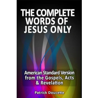 Abbildung von the Complete Words of Jesus Only American Standard Version from Gospels, Acts &amp; Revelation