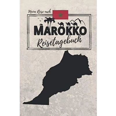 Abbildung von Meine Reise nach MAROKKO REISETAGEBUCH: Tagebuch zum Ausfüllen, Eintragen &amp; Selberschreiben ca. A5 (15,24 x 22,86 cm)
