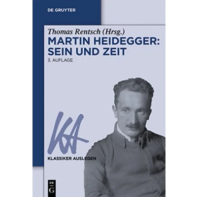 Abbildung von Martin Heidegger: Sein und Zeit (Klassiker Auslegen, 25, Band 25)