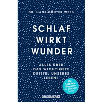 Abbildung von Schlaf wirkt Wunder: Alles über das wichtigste Drittel unseres Lebens Jetzt als Taschenbuch: Drei Wochen Programm für guten
