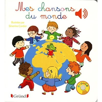Abbildung von Mes chansons du monde Livre sonore avec 6 puces Dès 1 an