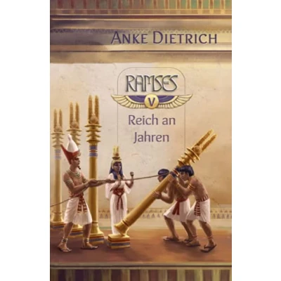 Abbildung von Ramses Reich an Jahren : Fünfter Teil des Romans aus dem alten Ägypten über II.