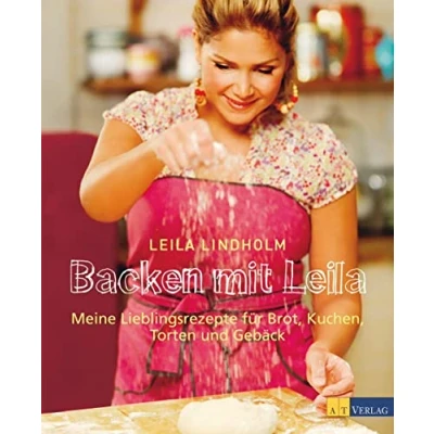 Abbildung von Backen mit Leila: Meine Lieblingsrezepte für Brot, Kuchen, Torten und Gebäck
