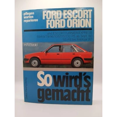 Abbildung von So wird&#039;s gemacht, Bd.37, Ford Escort, Orion von 8/80 8/90: gemacht Band 37 (Print on Demand)