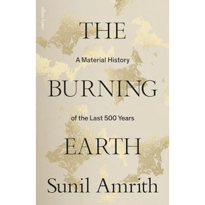 Abbildung von the Burning Earth: An Environmental History of Last 500 Years