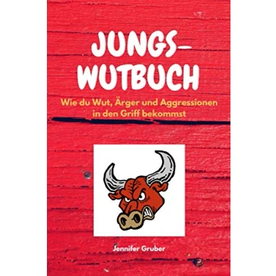 Abbildung von JUNGS WUTBUCH: Wie du Wut, Ärger und Aggressionen in den Griff bekommst