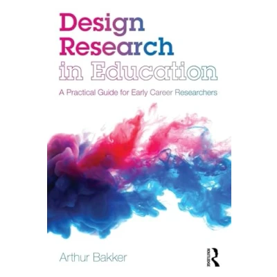 Abbildung von Design Research in Education: A Practical Guide for Early Career Researchers