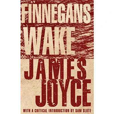 Abbildung von Finnegans Wake: New Annotated Edition: With an introduction by Dr Sam Slote of Trinity College Dublin