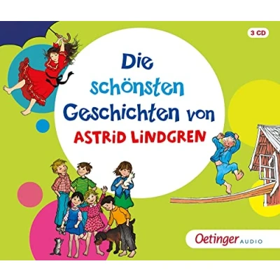 Abbildung von die schönsten Geschichten von Astrid Lindgren: Lustige Hörspiele für ganze Familie, Kinderbuch Klassiker aus Schweden aufwändig produziert Kinder ab 4 Jahren