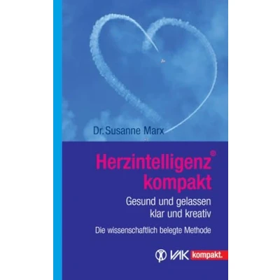 Abbildung von Herzintelligenz kompakt: Gesund und gelassen, klar kreativ die wissenschaftlich belegte Methode