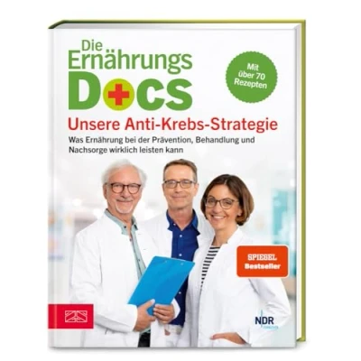Abbildung von Die Ernährungs Docs Unsere Anti Krebs Strategie: Was Ernährung bei der Prävention, Behandlung und Nachsorge wirklich leisten kann