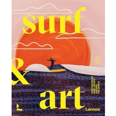 Abbildung von Surf &amp; Art: Contemporary Artists Around the World
