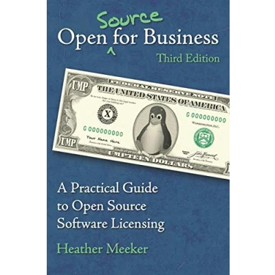 Abbildung von Open (Source) for Business: A Practical Guide to Source Software Licensing Third Edition
