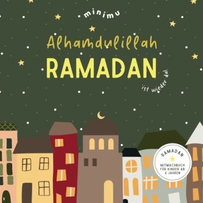 Abbildung von Alhamdulillah Ramadan ist wieder da! Mitmachbuch für Kinder ab 4 Jahren