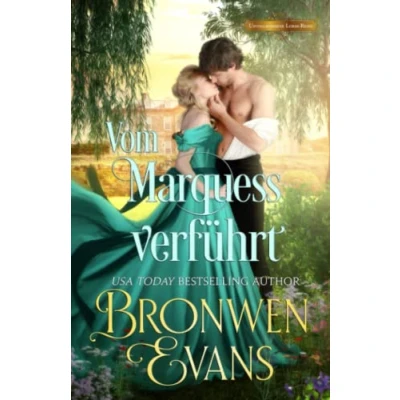 Abbildung von Vom Marquess verführt: Regency Historische Romanze (Unvollkommene Herren, Band 2)