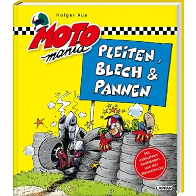 Abbildung von Pleiten, Blech und Pannen: Spaßiges aus der Motorradwelt Werkstatt Geschenk für Motorradfahrer alle, die es mal werden wollen (MOTOmania)