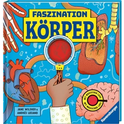 Abbildung von Faszination Köper Körpersachbuch für Kinder ab 7 Jahren mit magischer Lupe