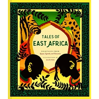 Abbildung von Tales of East Africa: (African Folklore Book for Teens and Adults, Illustrated Stories Literature from Africa) (Traditional Tales)