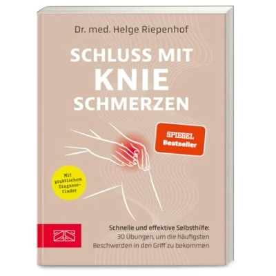 Abbildung von Schluss mit Knieschmerzen: Schnelle und effektive Selbsthilfe: 30 Übungen, um die häufigsten Beschwerden in den Griff zu bekommen
