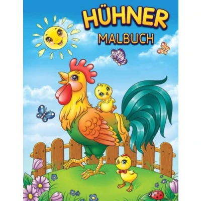 Abbildung von Hühner Malbuch für Kinder: Lustige und niedliche Hühner, Roster Motive Kleinkinder, Bauernhoftiere Malvorlagen Kinder