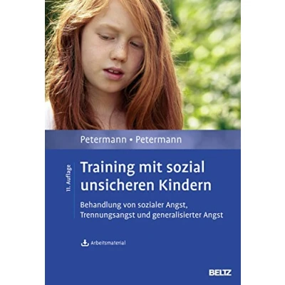 Abbildung von Training Mit sozial unsicheren Kindern: Behandlung von sozialer Angst, Trennungsangst und generalisierter Angst. Arbeitsmaterial zum Download