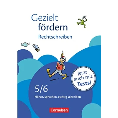 Abbildung von Gezielt fördern Lern und Übungshefte Deutsch 5./6. Schuljahr: Rechtschreiben Hören, sprechen, richtig schreiben Arbeitsheft mit Lösungen Tests