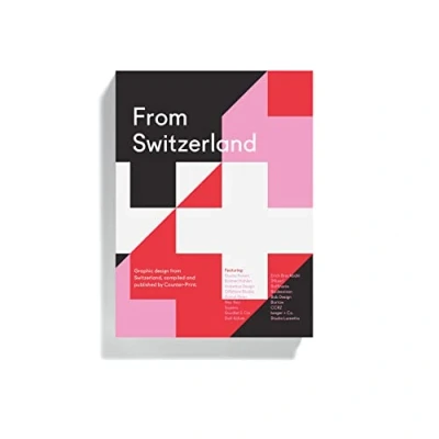Abbildung von from Switzerland: graphic design Switzerland, compiled and published by Counter Print