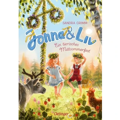 Abbildung von Jonna &amp; Liv. Ein tierisches Mittsommerfest: Warmherziger Sommerroman für Kinder ab 8 Jahren