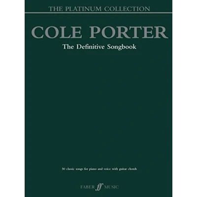 Abbildung von Cole Porter The Platinum Collection: 50 Classic Songs for Piano and Voice with Guitar Chords (Faber Edition: Collection)