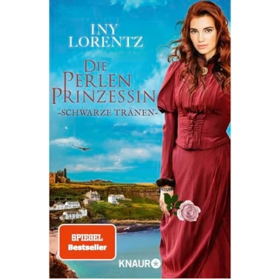 Abbildung von DIE Perlenprinzessin. Schwarze Tränen: Roman Eine historische Familiensaga vom »Königspaar der deutschen Bestsellerliste« ZEIT