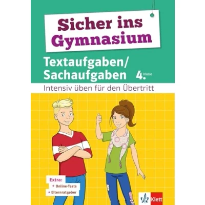 Abbildung von Klett Sicher ins Gymnasium Textaufgaben 4. Klasse: Intensiv üben für den Übertritt Mathematik