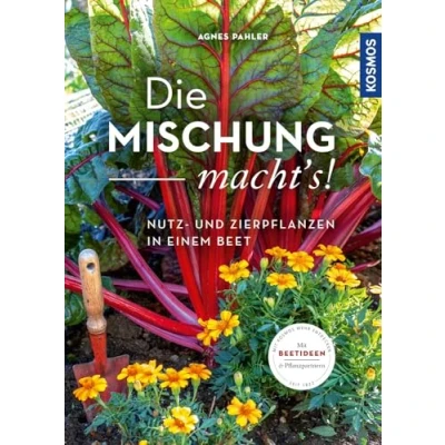 Abbildung von Die Mischung macht&#039;s!: Nutz und Zierpflanzen in einem Beet