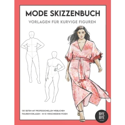 Abbildung von Mode Skizzenbuch: mit 130 weiblichen professionellen Figurenvorlagen für kurvige Modelle, 10 verschiedene Posen