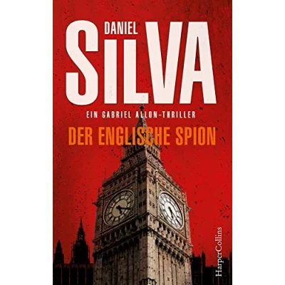 Abbildung von der englische Spion: Ein Gabriel Allon Thriller Auf den Spuren eines tödlichen Komplotts Hochspannung pur Enthüllung dunklen Vergangenheit des Geheimagenten SPIEGEL Bestsellerautor