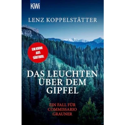 Abbildung von Das Leuchten über dem Gipfel: Ein Fall für Commissario Grauner