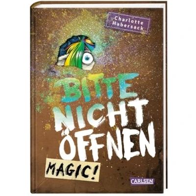 Abbildung von Bitte nicht öffnen 5: Magic!: Wer hat mein Einhorn gesehen? Lustige Kinderbuch Serie ab 8 Jahren über geheimnisvolle Päckchen und magische Wesen (5)