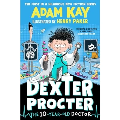 Abbildung von Dexter Procter The 10 Year Old Doctor: hilarious fiction debut by record breaking author Adam Kay!