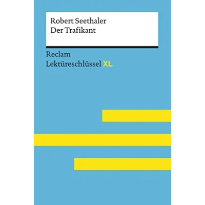 Abbildung von Der Trafikant von Robert Seethaler: Lektüreschlüssel mit Inhaltsangabe, Interpretation, Prüfungsaufgaben Lösungen, Lernglossar. (Reclam XL)