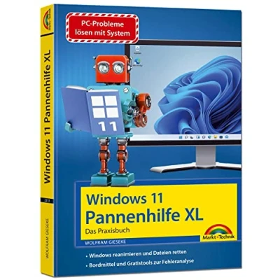 Abbildung von Windows 11 Pannenhilfe XL das Praxisbuch komplett erklärt. Für Einsteiger und Fortgeschrittene