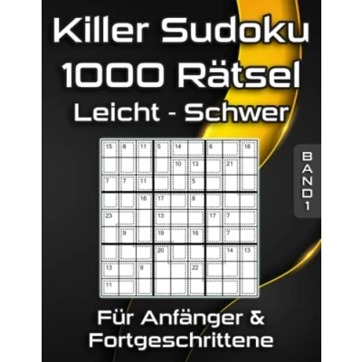 Abbildung von Killer Sudoku Rätsel in Leicht bis Schwer: Summen Rätselbuch mit 1000 Variationen für Anfänger &amp; Fortgeschrittene